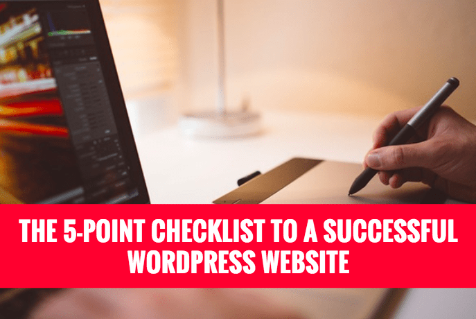 The 5-Point Checklist to a Successful WordPress Website | Compete Themes