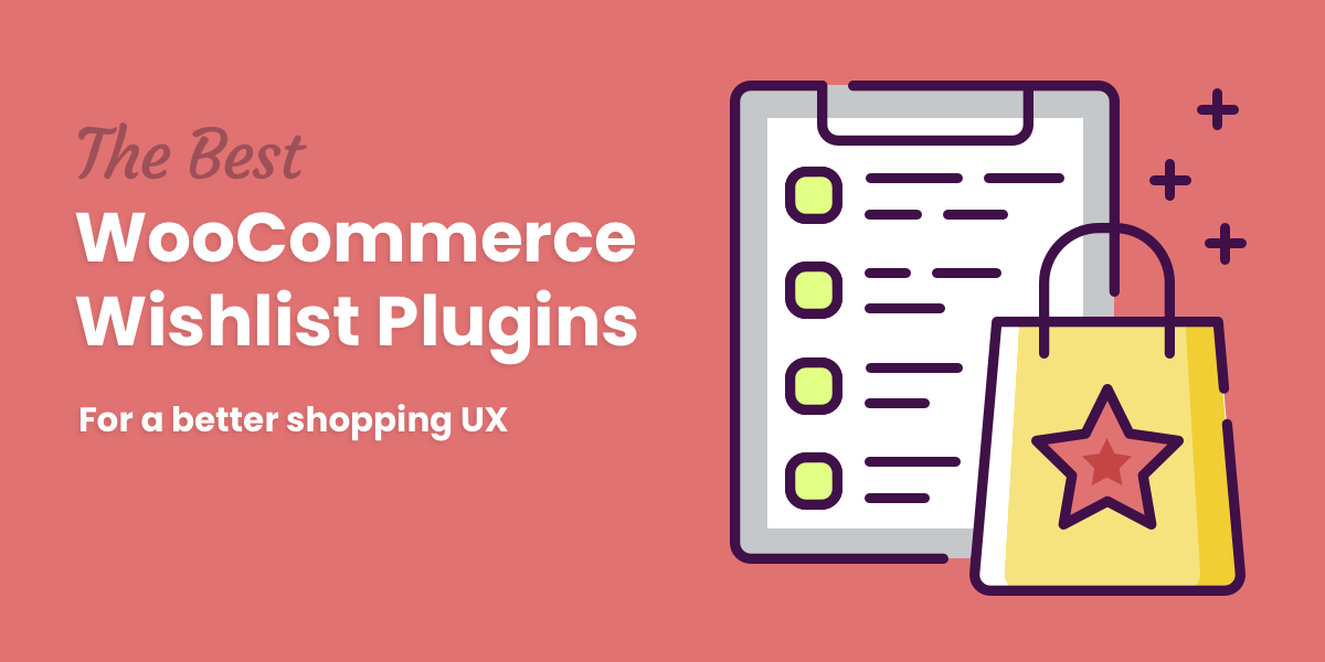 The 5 Best WooCommerce Wishlist Plugins for UX & Marketing
